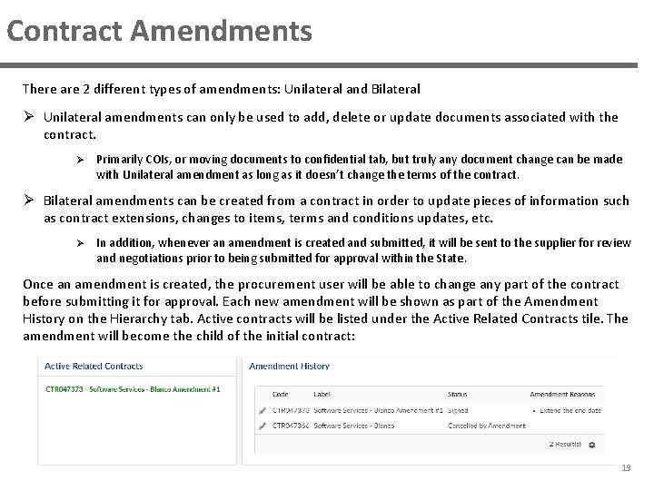 Contract Amendments There are 2 different types of amendments: Unilateral and Bilateral Ø Unilateral Contract Amendments There are 2 different types of amendments: Unilateral and Bilateral Ø Unilateral