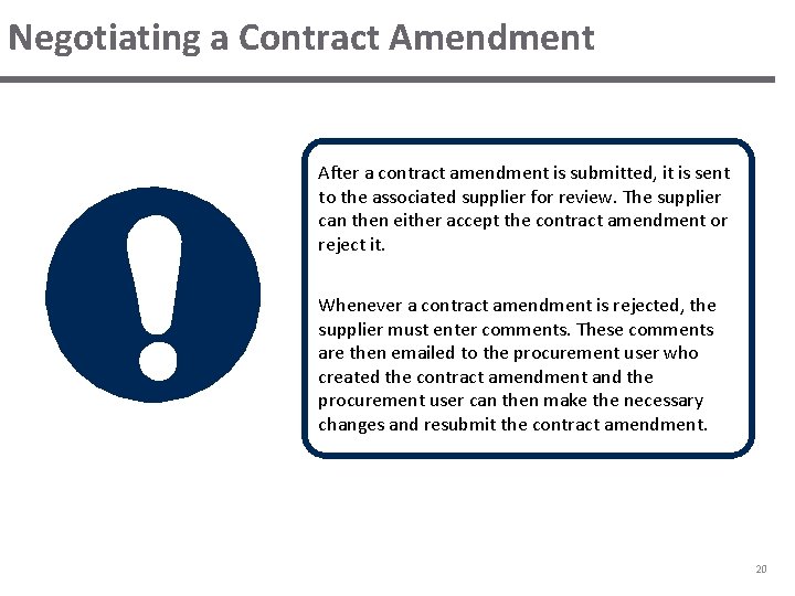 Negotiating a Contract Amendment After a contract amendment is submitted, it is sent to Negotiating a Contract Amendment After a contract amendment is submitted, it is sent to