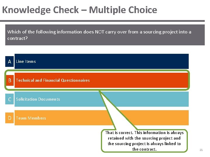 Knowledge Check – Multiple Choice Which of the following information does NOT carry over Knowledge Check – Multiple Choice Which of the following information does NOT carry over