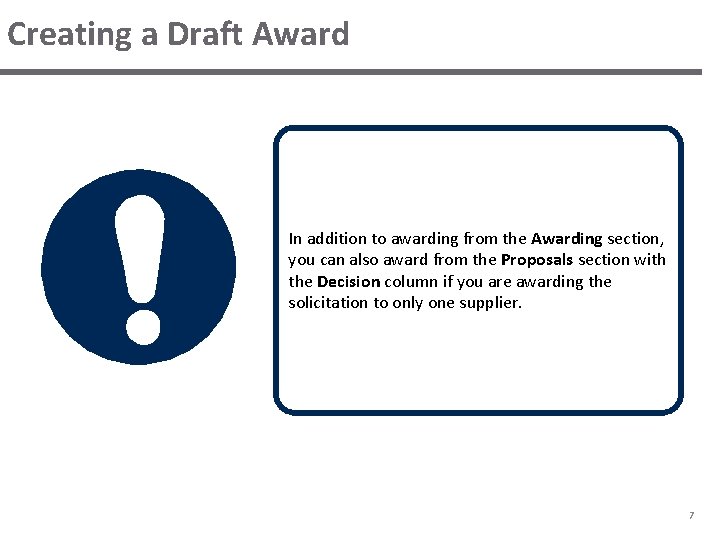 Creating a Draft Award In addition to awarding from the Awarding section, you can Creating a Draft Award In addition to awarding from the Awarding section, you can