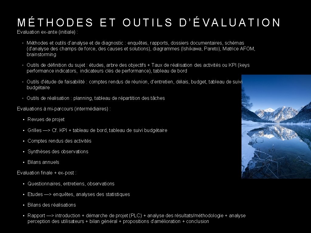 MÉTHODES ET OUTILS D’ÉVALUATION Evaluation ex-ante (initiale) : • Méthodes et outils d’analyse et