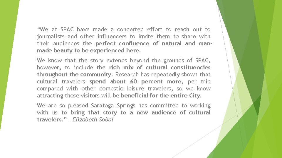 “We at SPAC have made a concerted effort to reach out to journalists and