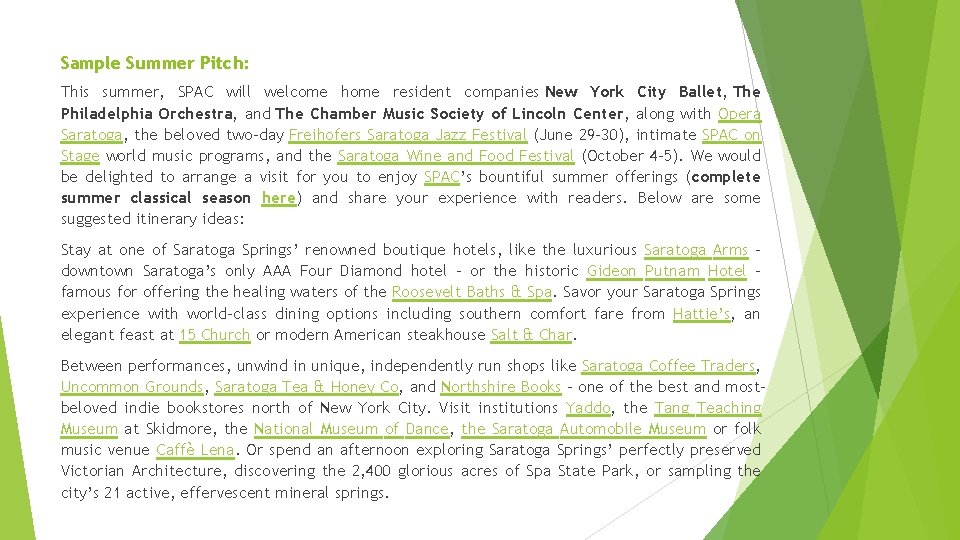 Sample Summer Pitch: This summer, SPAC will welcome home resident companies New York City