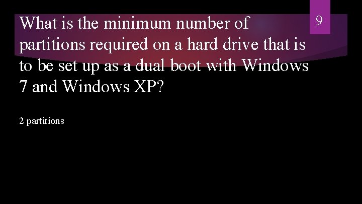 What is the minimum number of partitions required on a hard drive that is