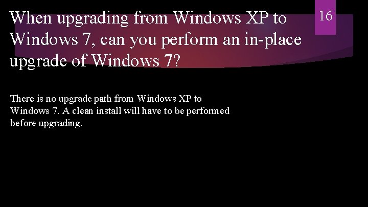 When upgrading from Windows XP to Windows 7, can you perform an in-place upgrade