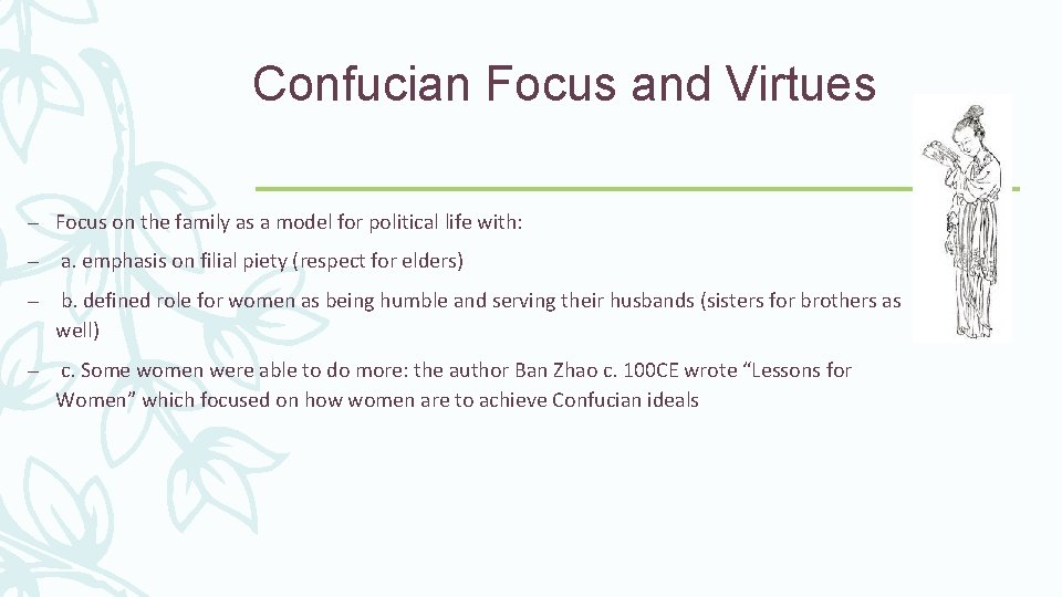 Confucian Focus and Virtues – Focus on the family as a model for political