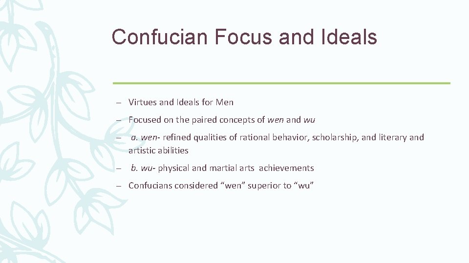 Confucian Focus and Ideals – Virtues and Ideals for Men – Focused on the