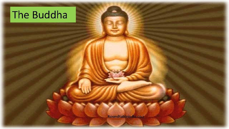 The Buddha Roundtableindia. co. i 