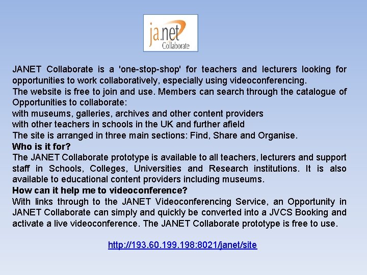 JANET Collaborate is a 'one-stop-shop' for teachers and lecturers looking for opportunities to work