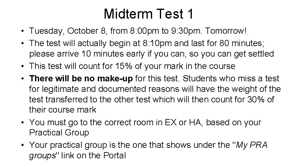 Midterm Test 1 • Tuesday, October 8, from 8: 00 pm to 9: 30