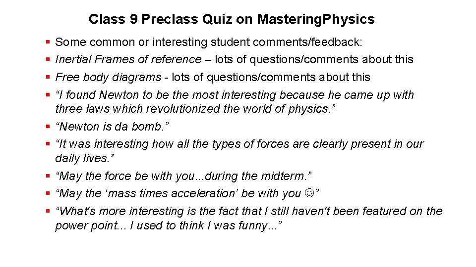 Class 9 Preclass Quiz on Mastering. Physics § § § § § Some common