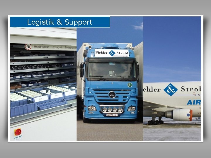 Logistik & Support 