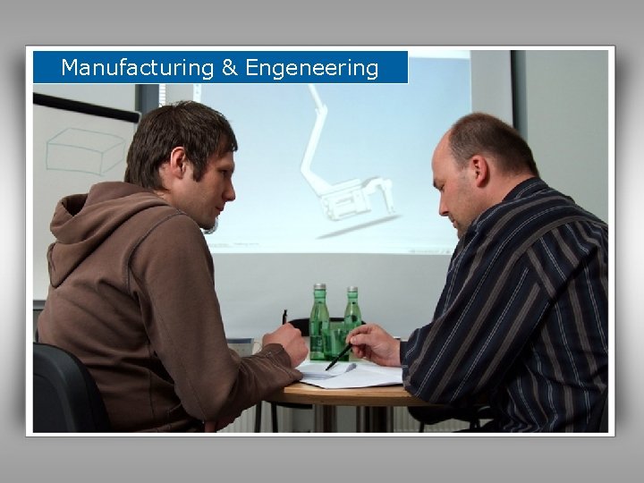 Manufacturing & Engeneering 