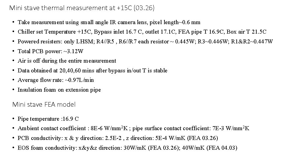 Mini stave thermal measurement at +15 C (03. 26) • Take measurement using small