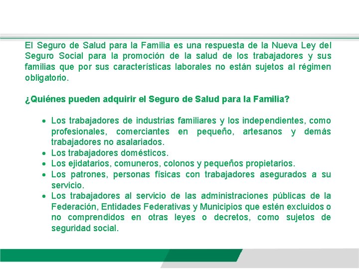 El Seguro de Salud para la Familia es una respuesta de la Nueva Ley