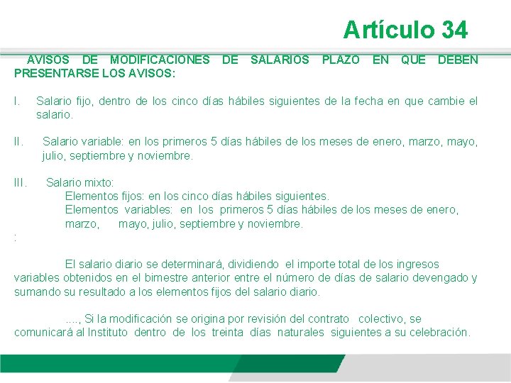 Artículo 34 AVISOS DE MODIFICACIONES PRESENTARSE LOS AVISOS: DE SALARIOS PLAZO EN QUE DEBEN