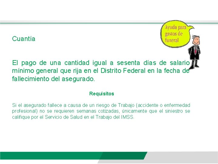 Cuantía El pago de una cantidad igual a sesenta días de salario mínimo general