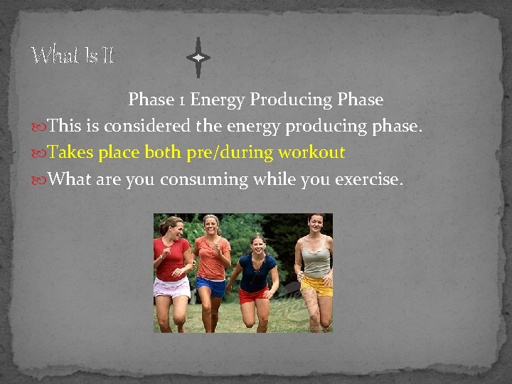 What Is It Phase 1 Energy Producing Phase This is considered the energy producing