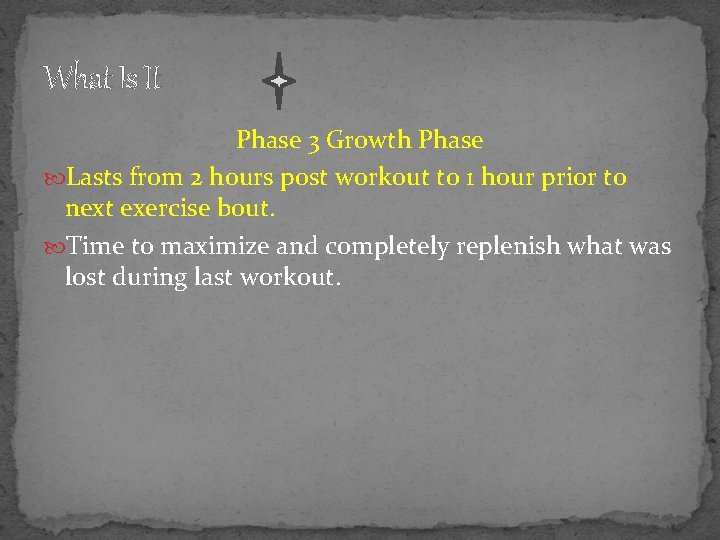 What Is It Phase 3 Growth Phase Lasts from 2 hours post workout to