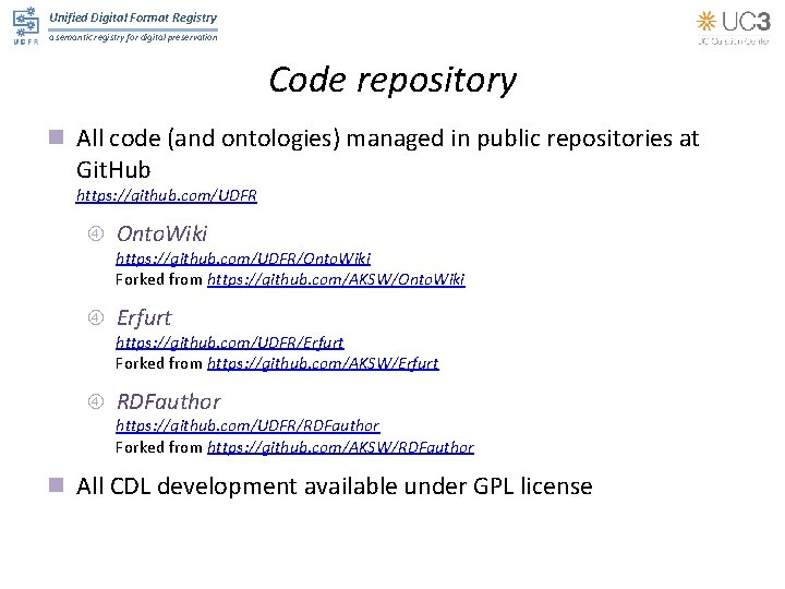 Unified Digital Format Registry a semantic registry for digital preservation Code repository n All