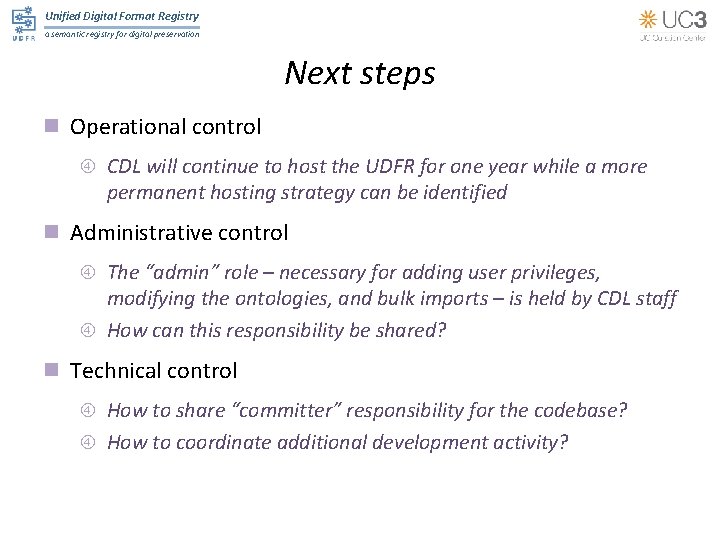 Unified Digital Format Registry a semantic registry for digital preservation Next steps n Operational