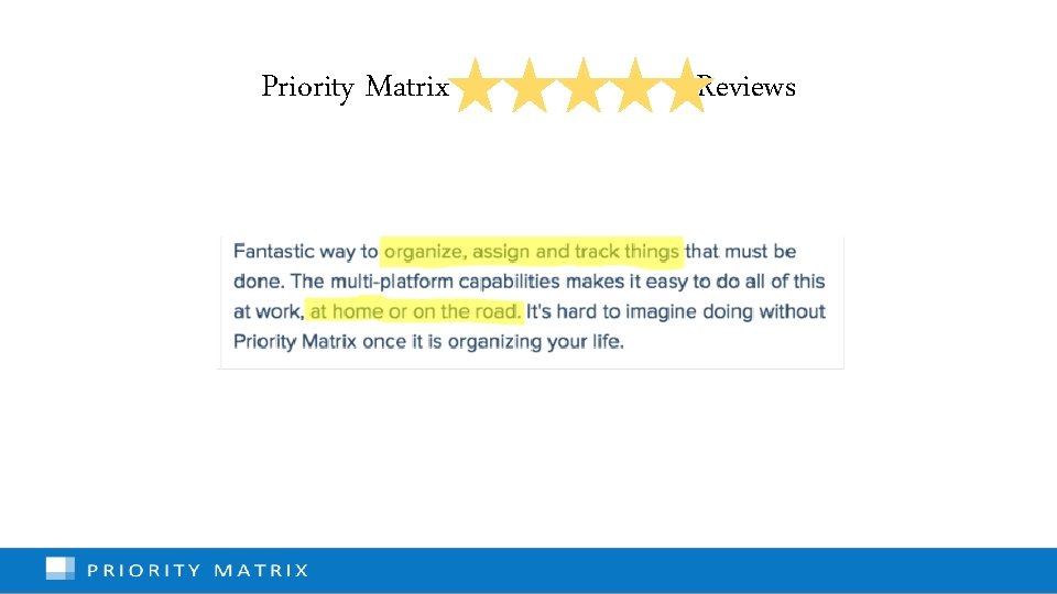 Priority Matrix Reviews 