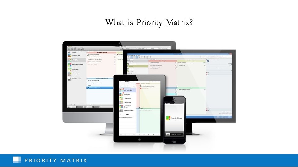 What is Priority Matrix? 