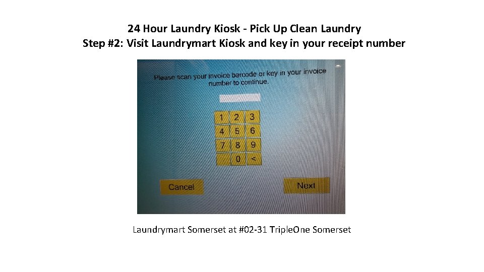 24 Hour Laundry Kiosk - Pick Up Clean Laundry Step #2: Visit Laundrymart Kiosk