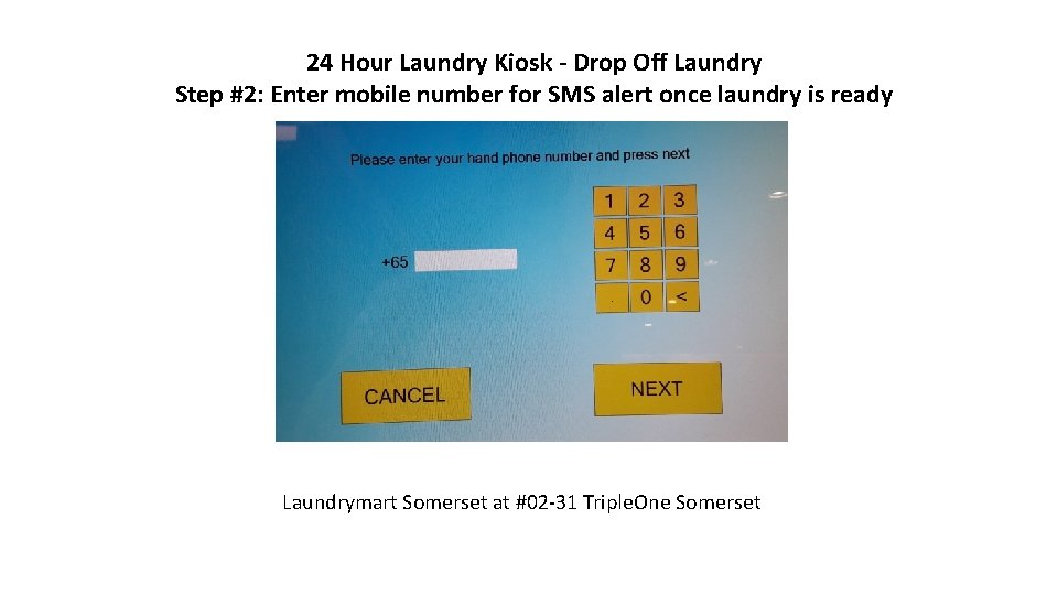 24 Hour Laundry Kiosk - Drop Off Laundry Step #2: Enter mobile number for