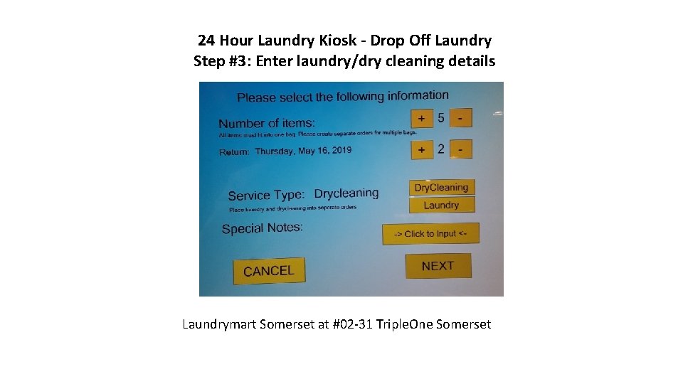 24 Hour Laundry Kiosk - Drop Off Laundry Step #3: Enter laundry/dry cleaning details