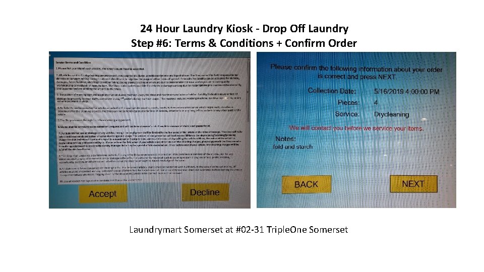 24 Hour Laundry Kiosk - Drop Off Laundry Step #6: Terms & Conditions +