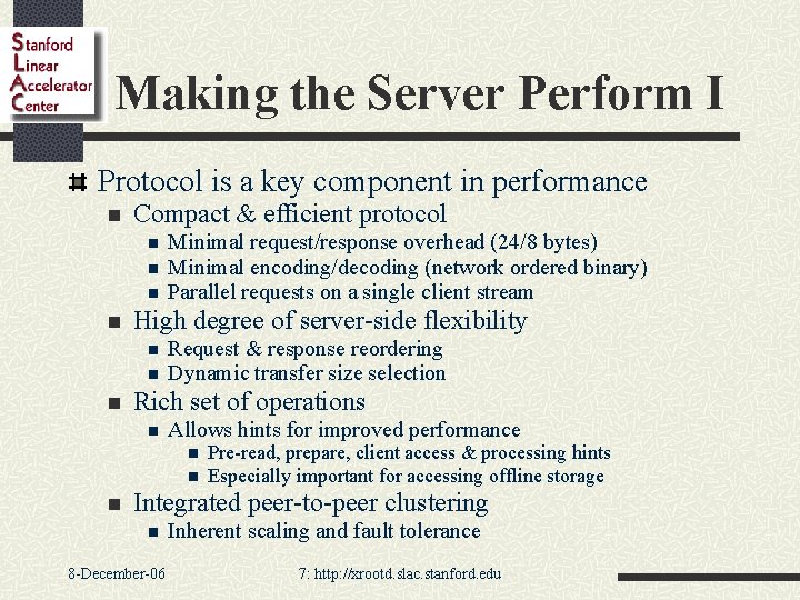 Making the Server Perform I Protocol is a key component in performance n Compact