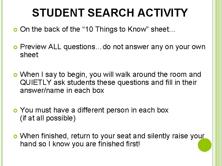 STUDENT SEARCH ACTIVITY On the back of the “ 10 Things to Know” sheet…