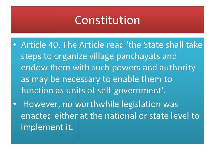 Constitution • Article 40. The Article read 'the State shall take steps to organize