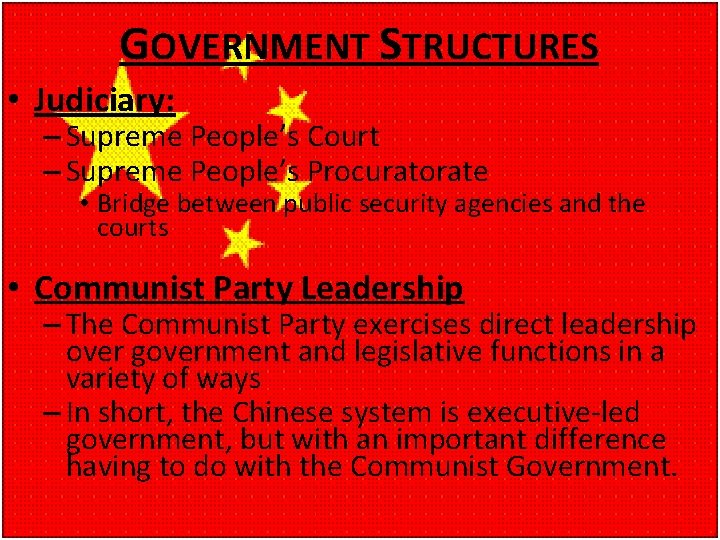 GOVERNMENT STRUCTURES • Judiciary: – Supreme People’s Court – Supreme People’s Procuratorate • Bridge