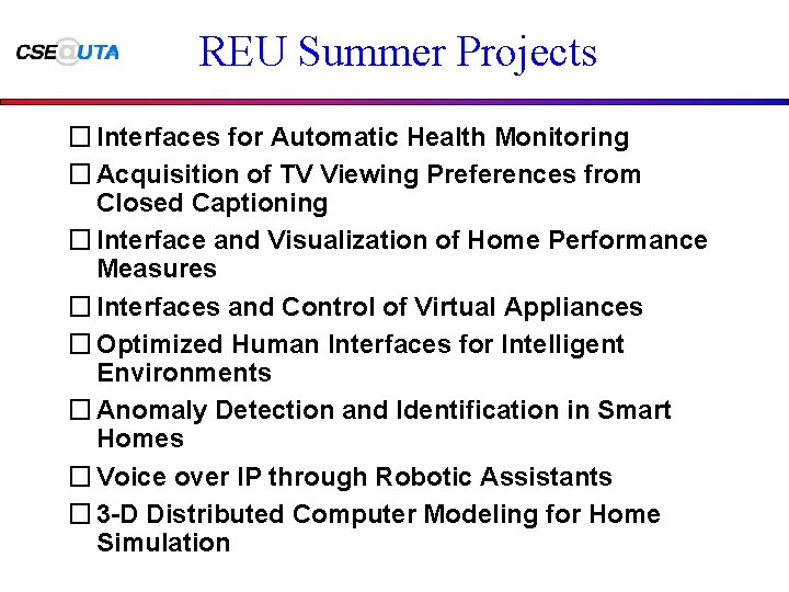 REU Summer Projects � Interfaces for Automatic Health Monitoring � Acquisition of TV Viewing