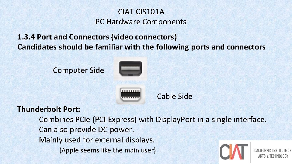 CIAT CIS 101 A PC Hardware Components 1. 3. 4 Port and Connectors (video