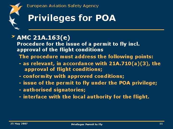 European Aviation Safety Agency Privileges for POA AMC 21 A. 163(e) Procedure for the