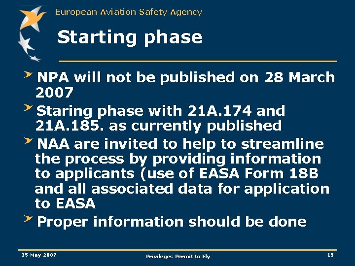 European Aviation Safety Agency Starting phase NPA will not be published on 28 March