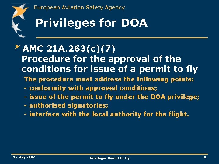 European Aviation Safety Agency Privileges for DOA AMC 21 A. 263(c)(7) Procedure for the