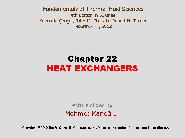 Fundamentals of Thermal-Fluid Sciences 4 th Edition in SI Units Yunus A. Çengel, John