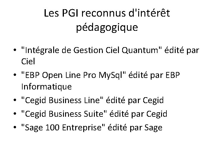 Les PGI reconnus d'intérêt pédagogique • "Intégrale de Gestion Ciel Quantum" édité par Ciel