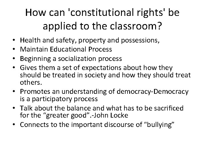 How can 'constitutional rights' be applied to the classroom? Health and safety, property and