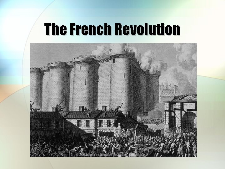 The French Revolution 