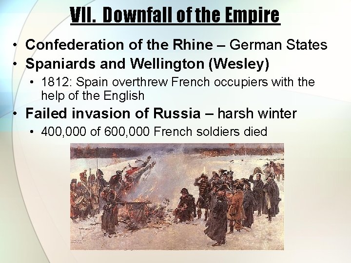 VII. Downfall of the Empire • Confederation of the Rhine – German States •