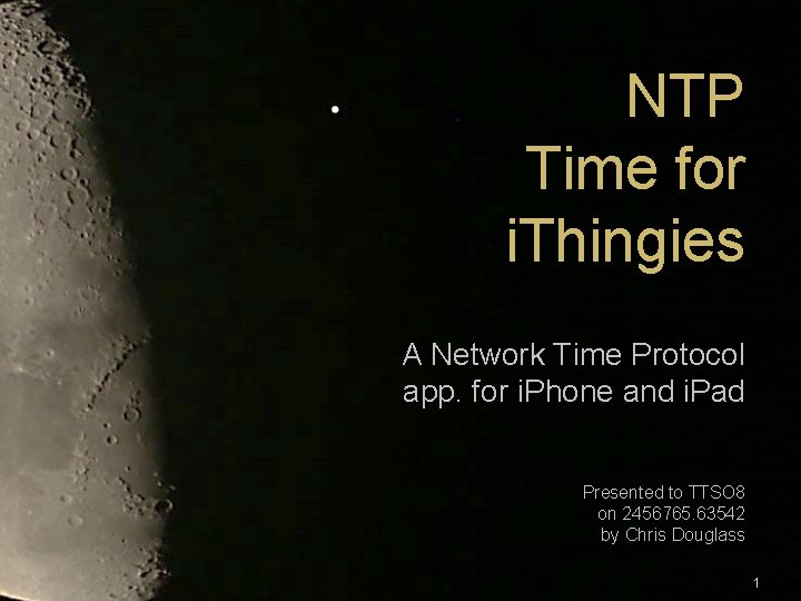 NTP Time for i. Thingies A Network Time Protocol app. for i. Phone and