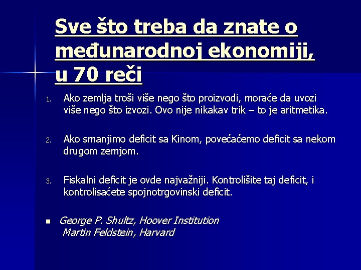 Sve što treba da znate o međunarodnoj ekonomiji, u 70 reči 1. Ako zemlja