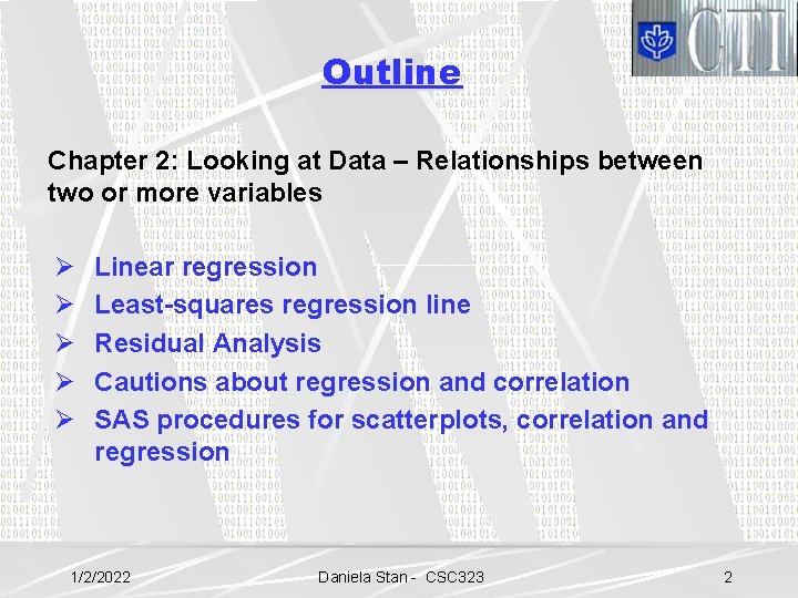 Outline Chapter 2: Looking at Data – Relationships between two or more variables Ø