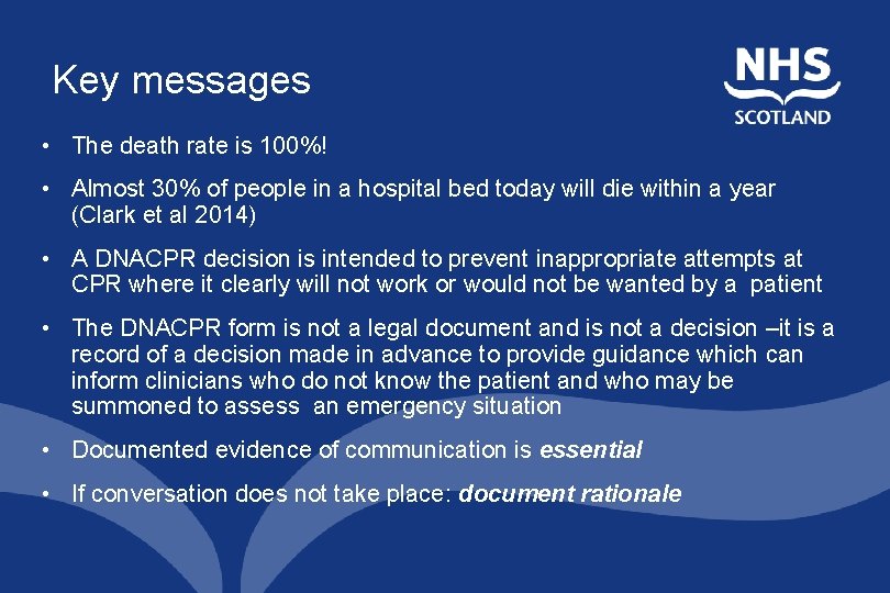 Key messages • The death rate is 100%! • Almost 30% of people in