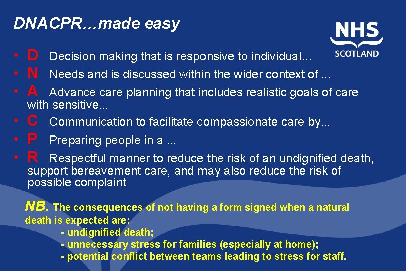 DNACPR…made easy • D • N • A • • • Decision making that